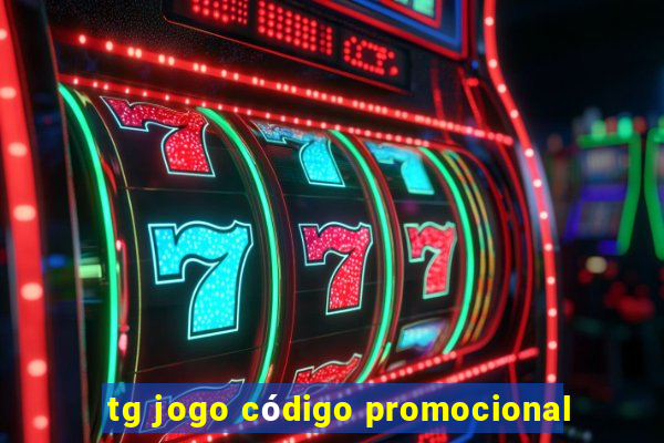 tg jogo código promocional