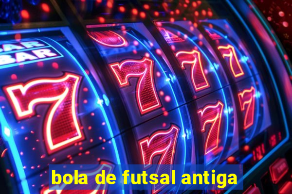 bola de futsal antiga