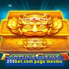 255bet.com paga mesmo