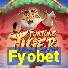 Fyobet