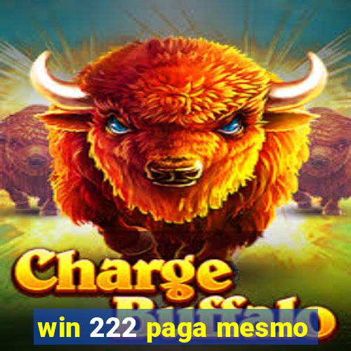 win 222 paga mesmo