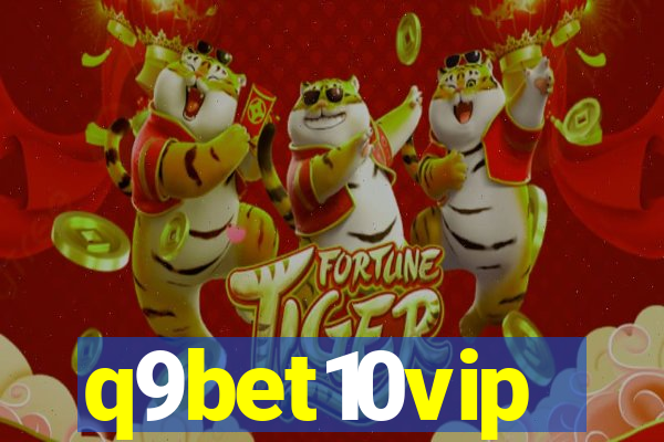 q9bet10vip