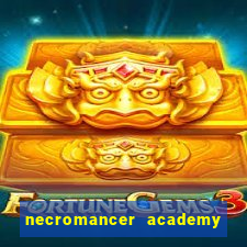 necromancer academy and the genius summoner capítulo 98