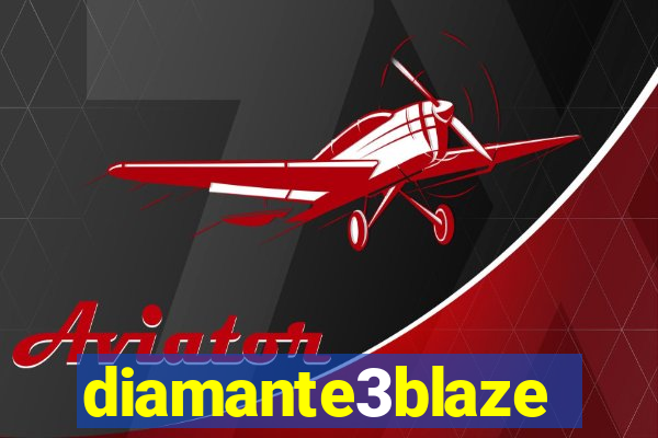 diamante3blaze