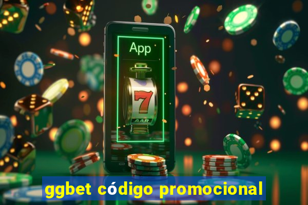 ggbet código promocional