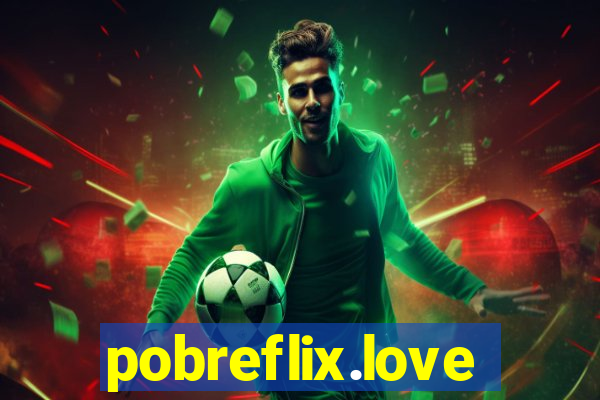 pobreflix.love