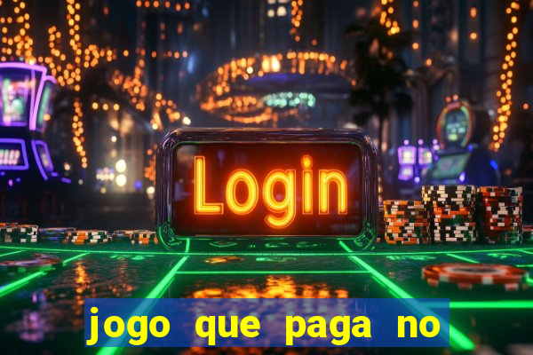 jogo que paga no pix sem depositar nada