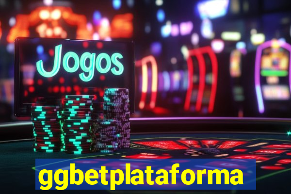 ggbetplataforma