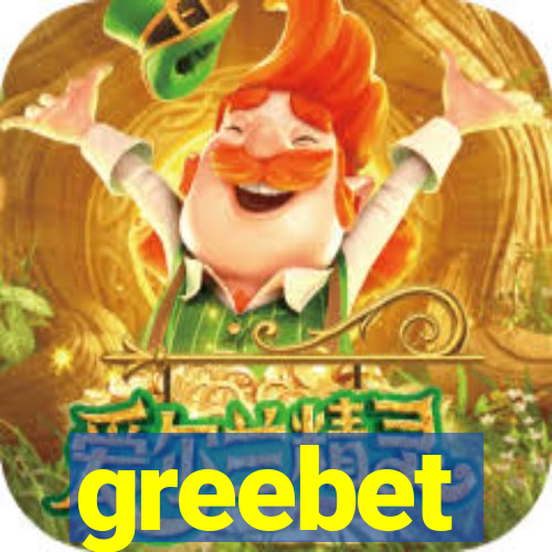 greebet