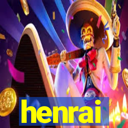 henrai