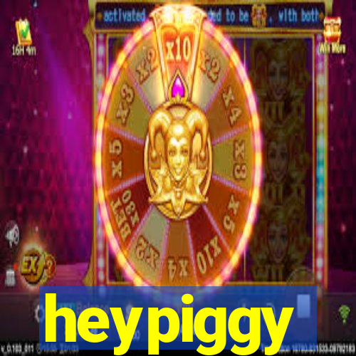 heypiggy