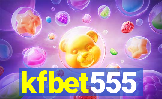 kfbet555