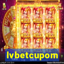 lvbetcupom