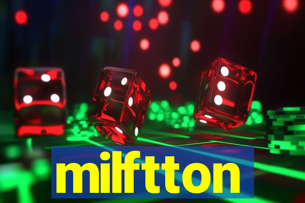 milftton