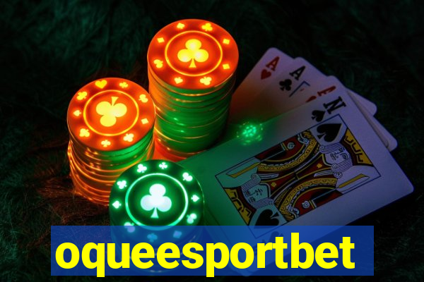 oqueesportbet