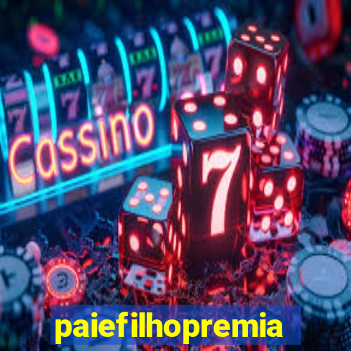 paiefilhopremiacoes.com