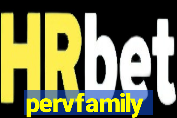 pervfamily