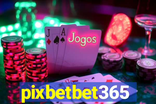 pixbetbet365