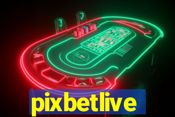 pixbetlive