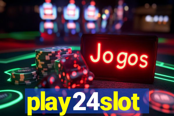 play24slot