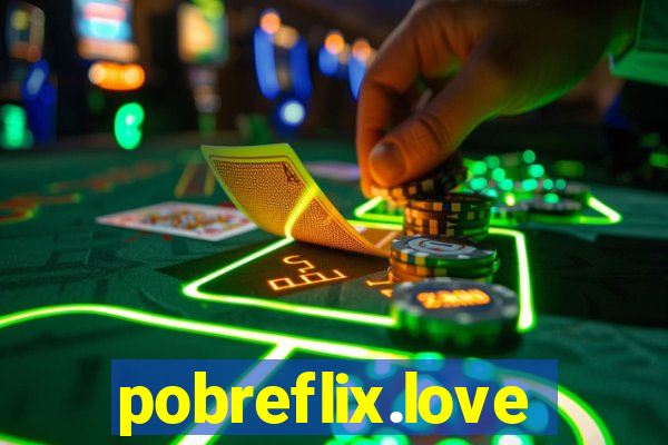 pobreflix.love