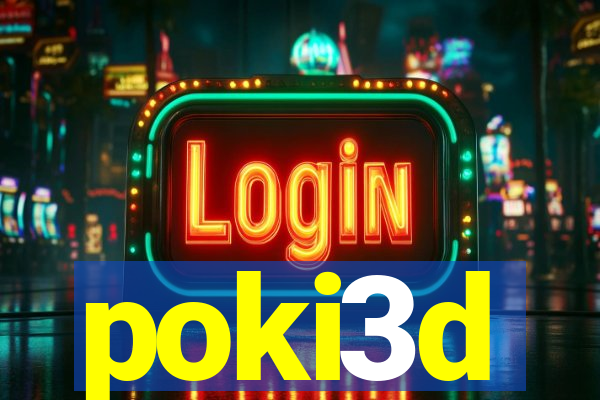 poki3d