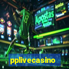 pplivecasino