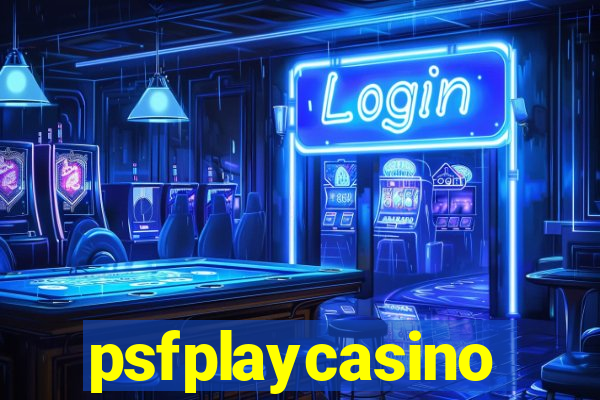 psfplaycasino