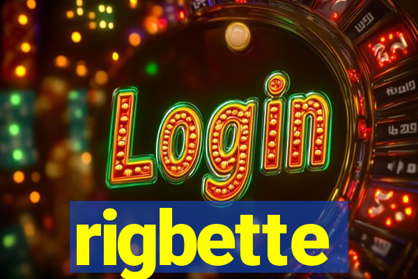 rigbette