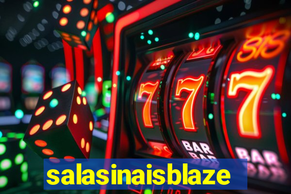 salasinaisblaze