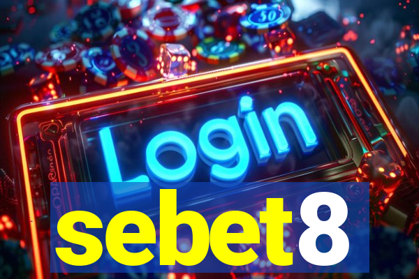 sebet8