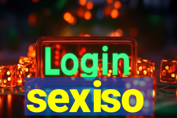 sexiso