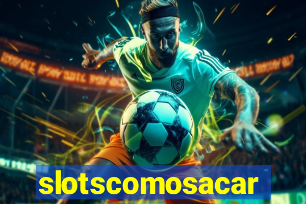 slotscomosacar