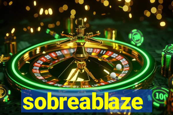 sobreablaze