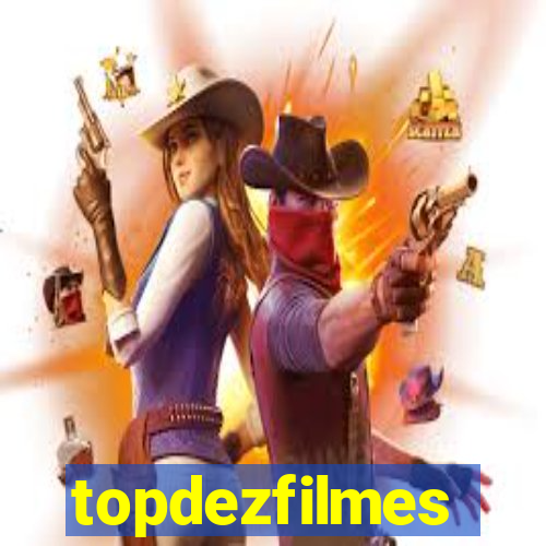 topdezfilmes