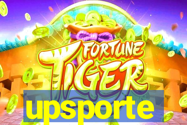 upsporte