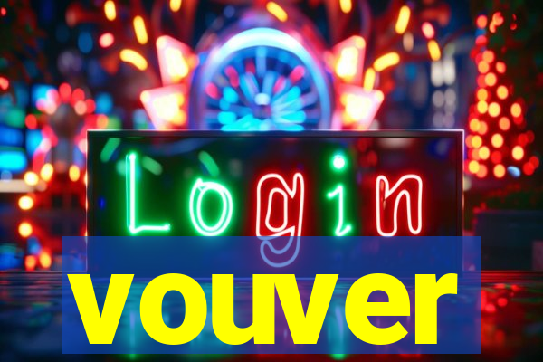 vouver