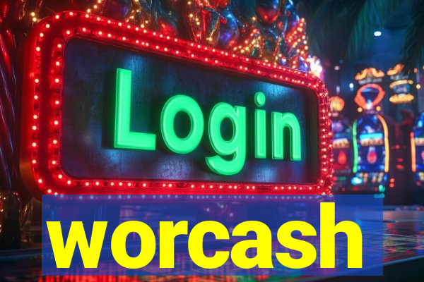 worcash