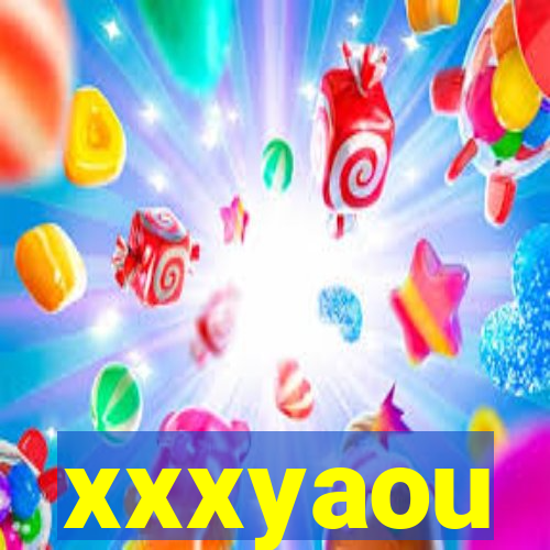 xxxyaou