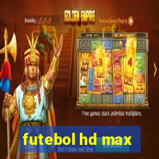 futebol hd max