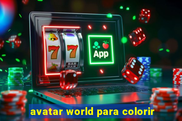 avatar world para colorir