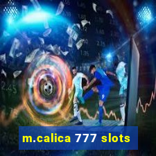 m.calica 777 slots