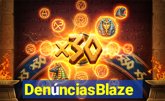 DenúnciasBlaze