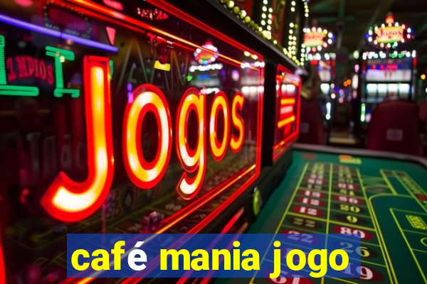 café mania jogo