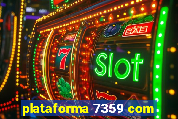 plataforma 7359 com