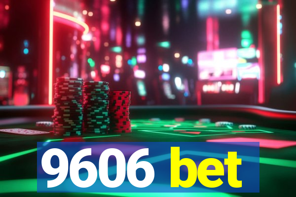 9606 bet