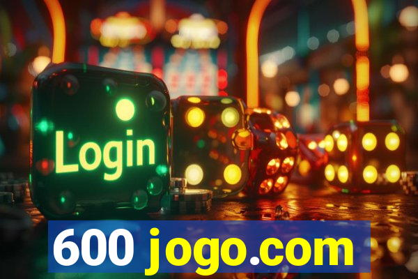 600 jogo.com