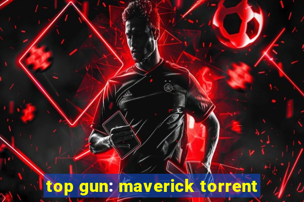 top gun: maverick torrent