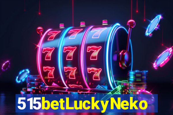 515betLuckyNeko