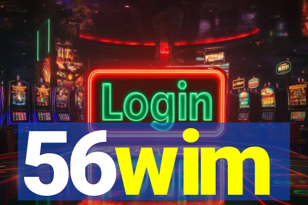 56wim